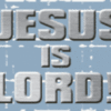 1_-_Jesus_Is_Lord