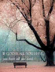 If God Is All You Have