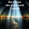 Christ The Solid Rock
