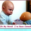 Baby_Cloned