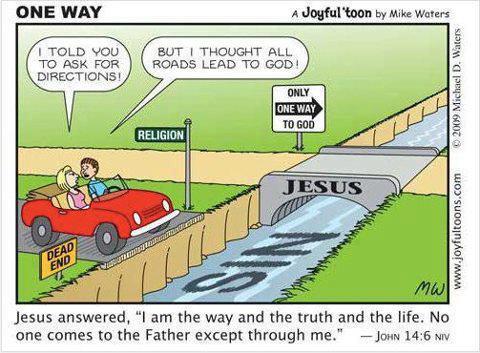 John 14-6 - All Roads Don't Lead To God