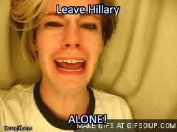 Image result for leave Hillary alone gif
